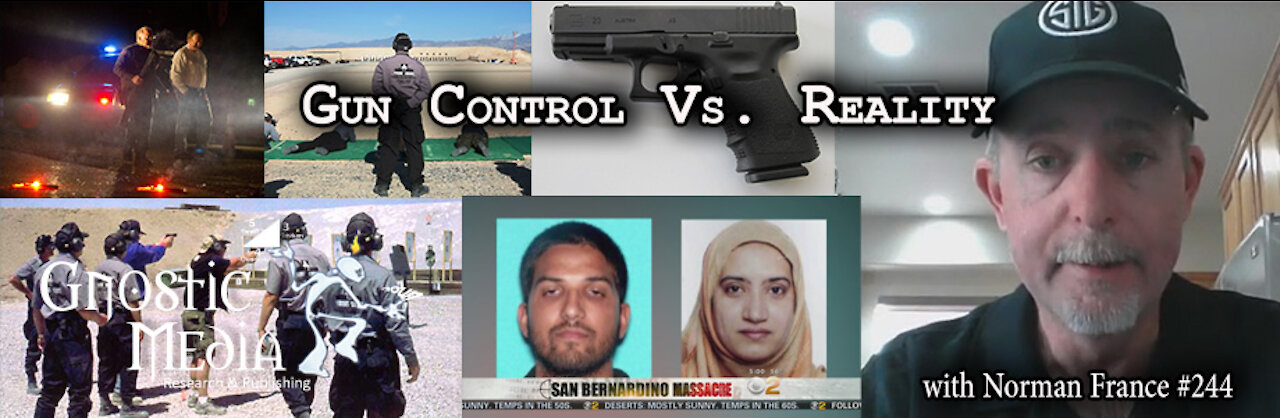 Norman France – “Gun Control Vs. Reality” – #244