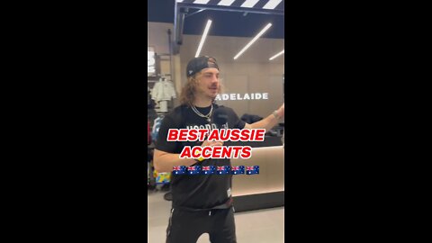 BEST AUSSIE ACCENT!