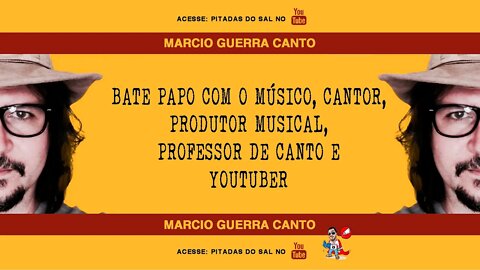 Como a música mudou minha vida! com @Marcio Guerra Canto