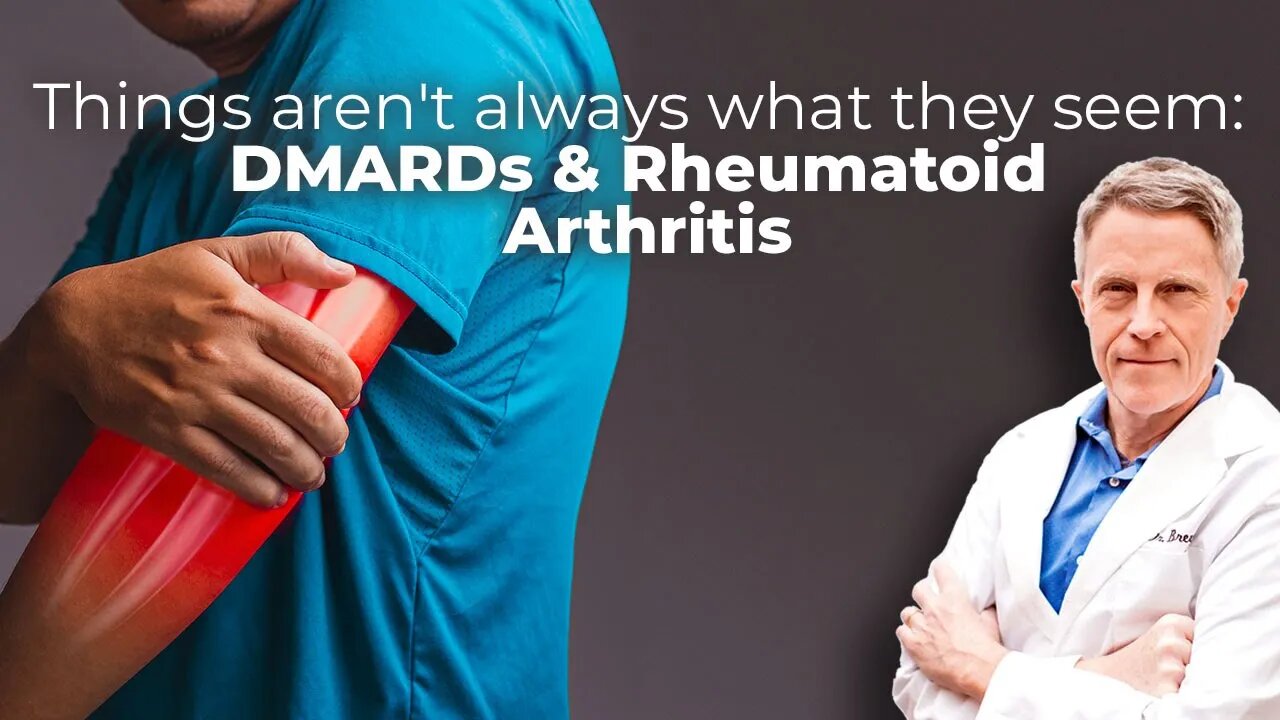 Things aren't always what they seem: DMARDs & Rheumatoid Arthritis