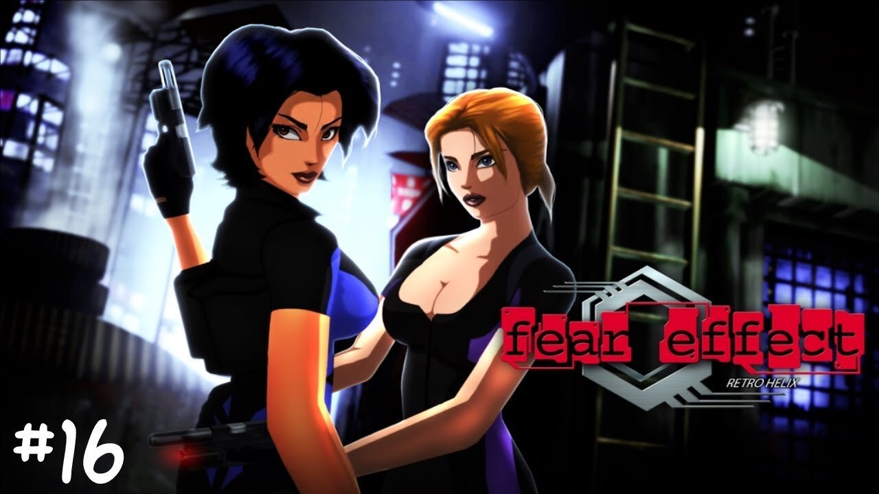 Fear effect 2: Retro helix |16| La base militaire