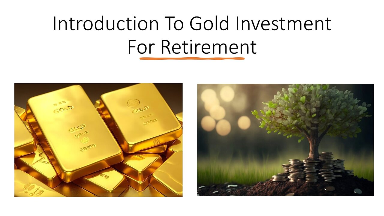 Introduction To Gold Investment For Retirement