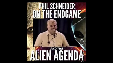 PHIL SCHNEIDER ON THE ENDGAME AND THE ALIEN AGENDA