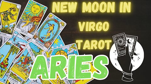 ARIES ♈️- New Moon in Virgo Tarot reading