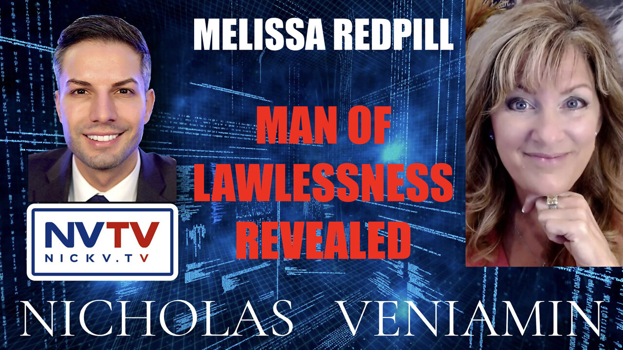 Melissa Redpill Discusses Man Of Lawlessness Revealed with Nicholas Veniamin
