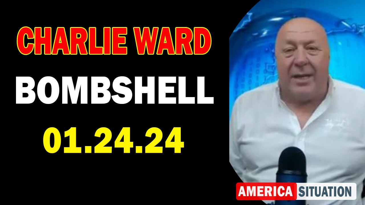 Charlie Ward Update Today Jan 24: "Join Charlie Ward Daily News With Paul Brooker & Drew Demi"