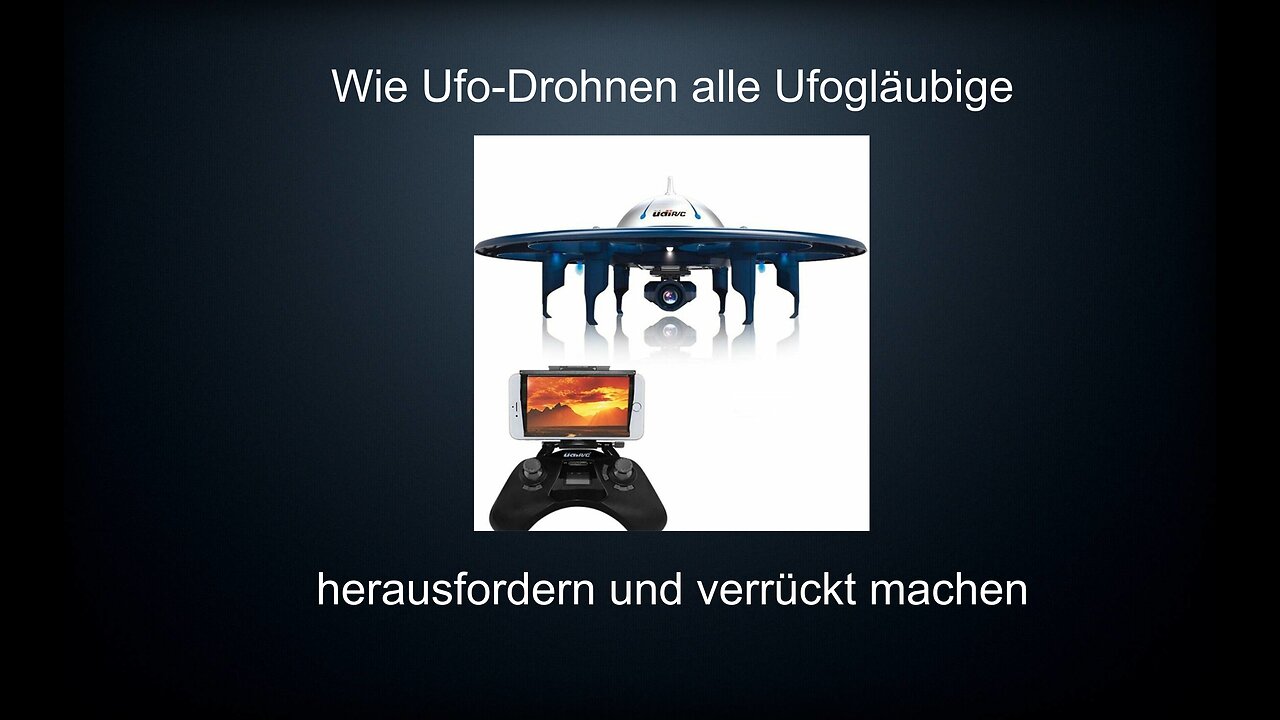 Wie Ufo UAP Drohnen alle Ufogläubige und die Wissenschaft herausfordern werden