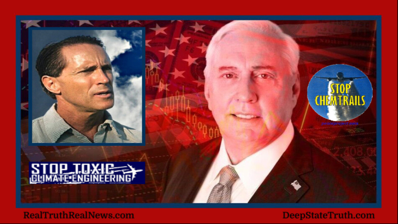 🌦️🌪️ Col. Douglas MacGregor and Dane Wigington Discuss Weather Manipulation/Warfare, HAARP, NEXRAD and Geoengineering