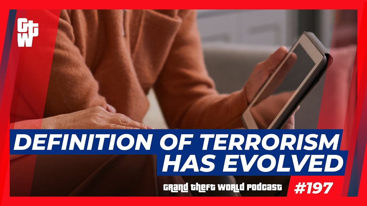 Definition of Terrorism has EVOLVED | #GrandTheftWorld 197 (Clip)