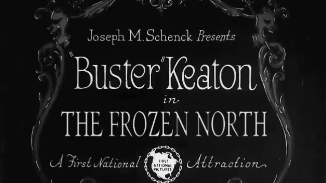 Buster Keaton's "The Frozen North" (1922), Public Domain Movie