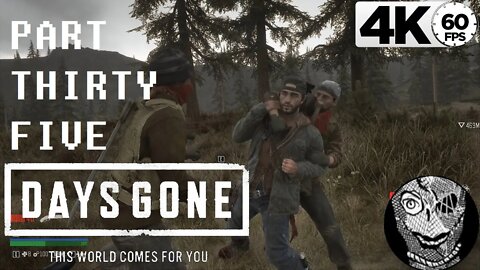 (PART 35) [Bounty Hunter, Nests, Yeast] Days Gone 4k60 PC