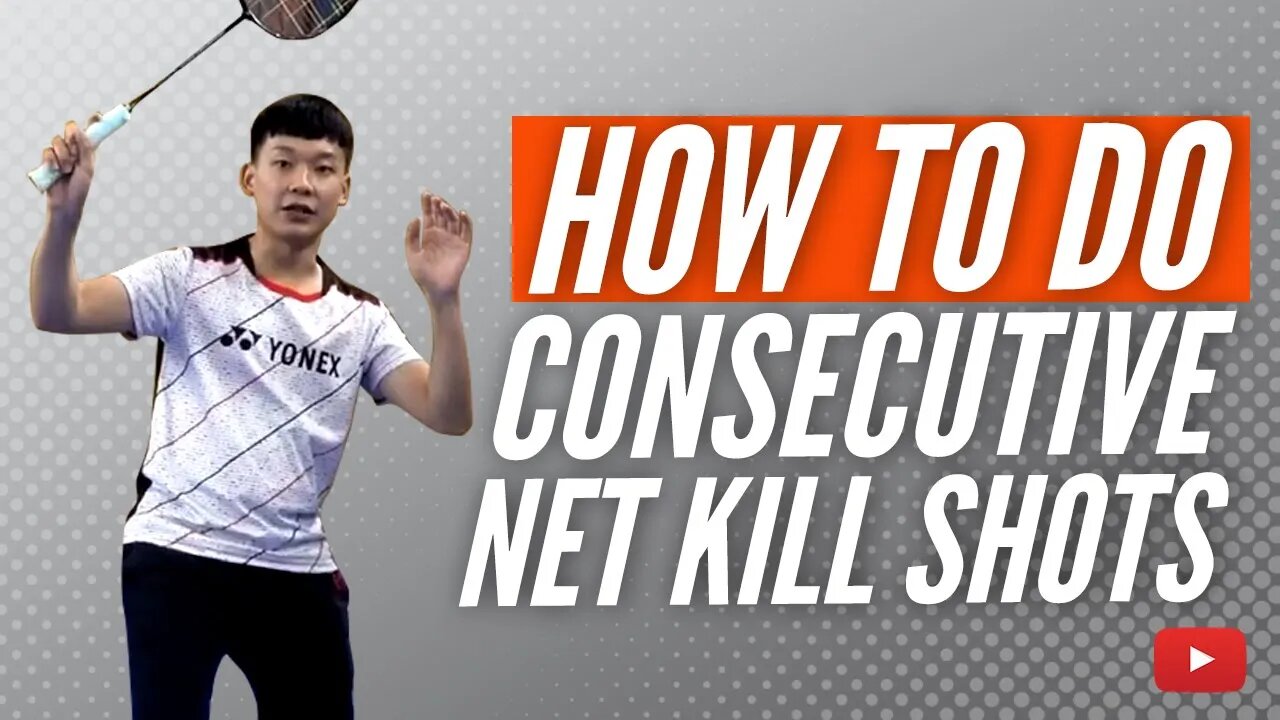 How to do Consecutive Net Kill Shots - Master Ye teaches Badminton - Chinese with English Subtitles