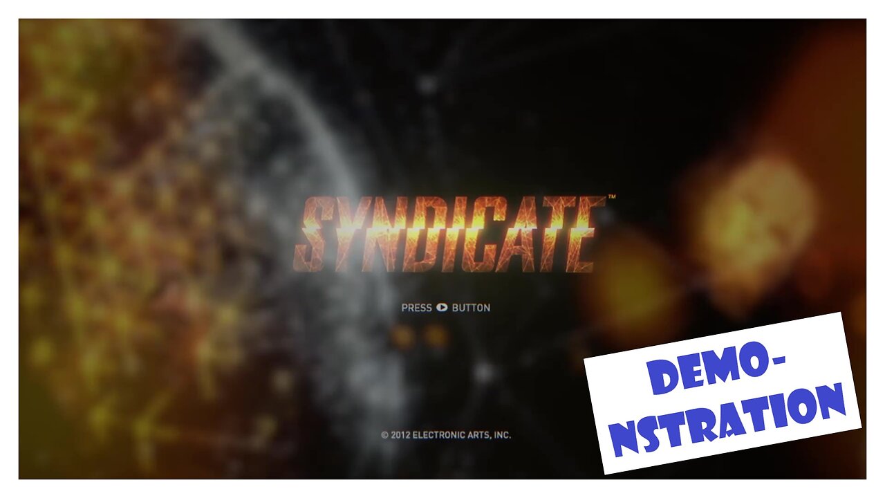 Syndicate DEMOnstration (Xbox 360)