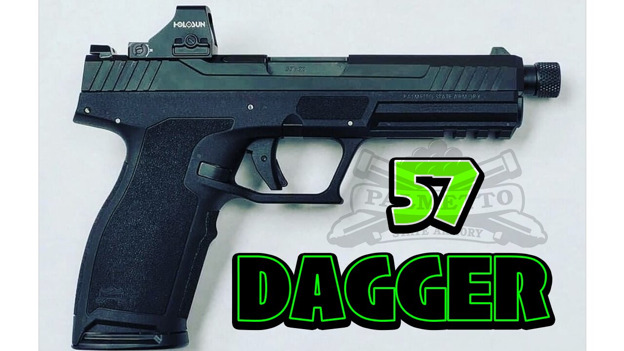 NEW for 2022‼️? 57 DAGGER & AMMO by Palmetto State Armory...Step aside Ruger and FN