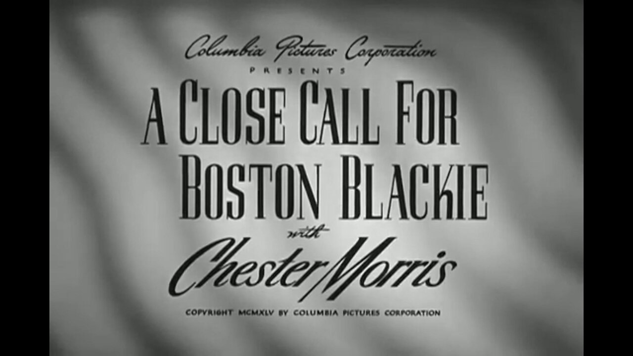 A Close Call for Boston Blackie (1946) starring Chester Morris