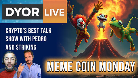 DYOR Live: Meme Coin Monday. EXPLODE or DIE?