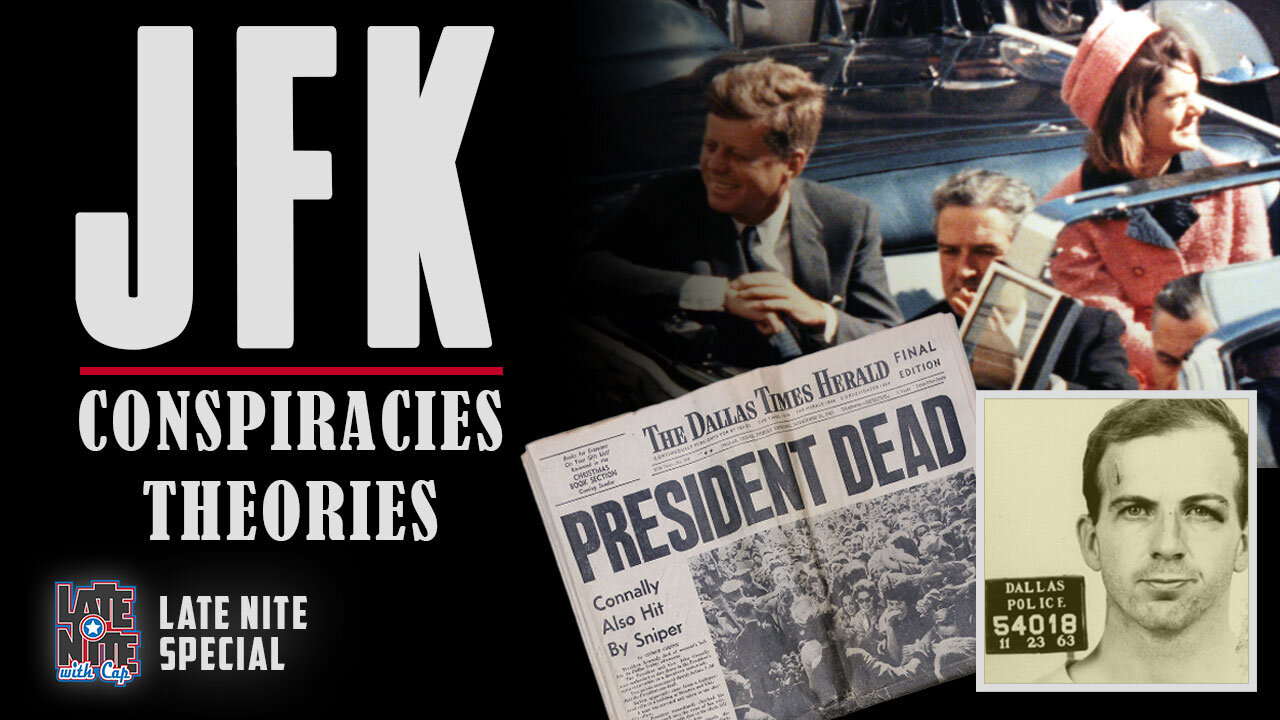 Oswald, CIA, Mafia... WHO DID IT? | JFK Conspiracies Theories | LNWC Main Topic