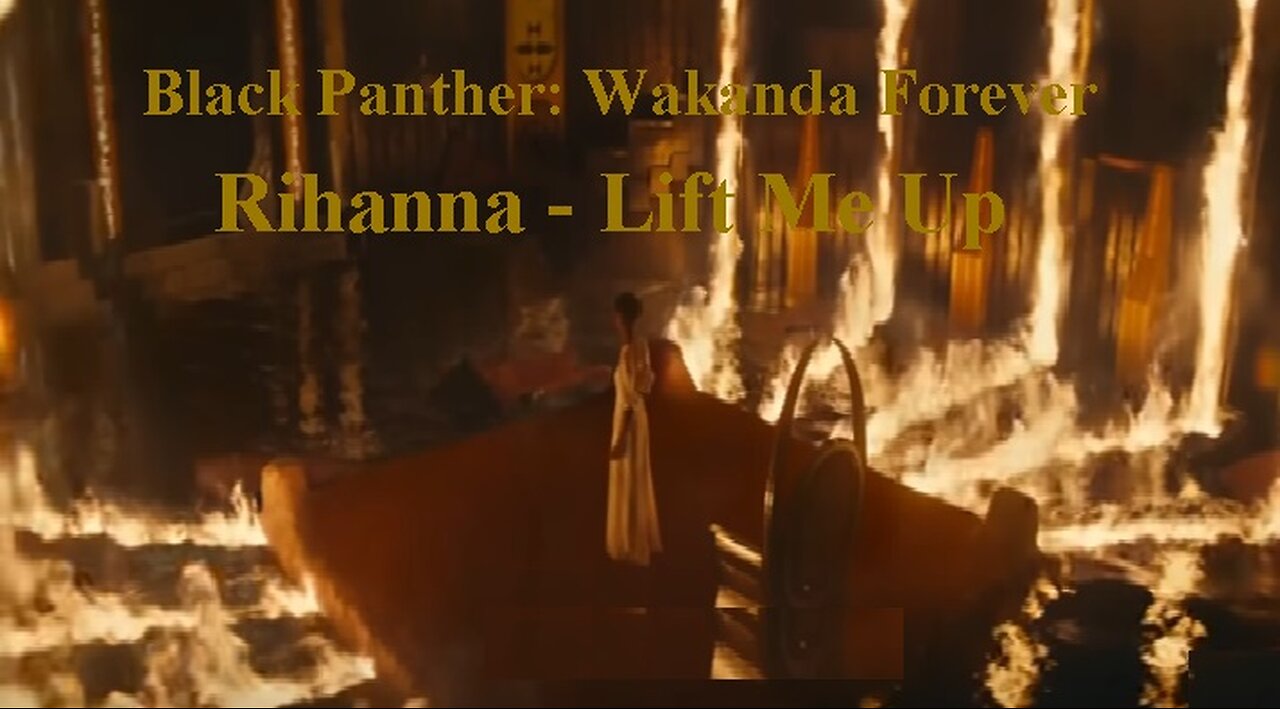 Rihanna - From the Black Panther Movie: Wakanda Forever Lift Me Up