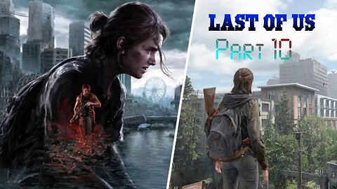 Last Of Us Part 10