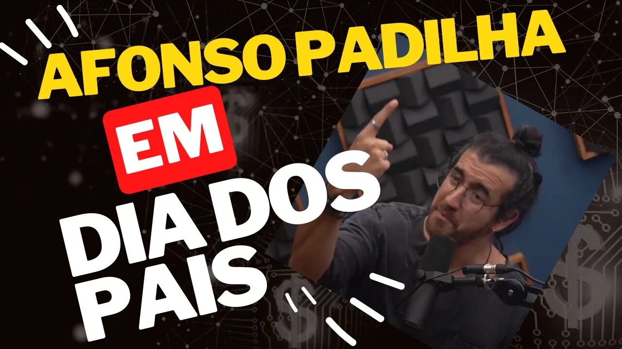 DIA DOS PAIS - AFONSO PADILHA #cortesdojotape #afonsopafilha
