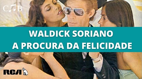 Waldick Soriano - A Procura da Felicidade