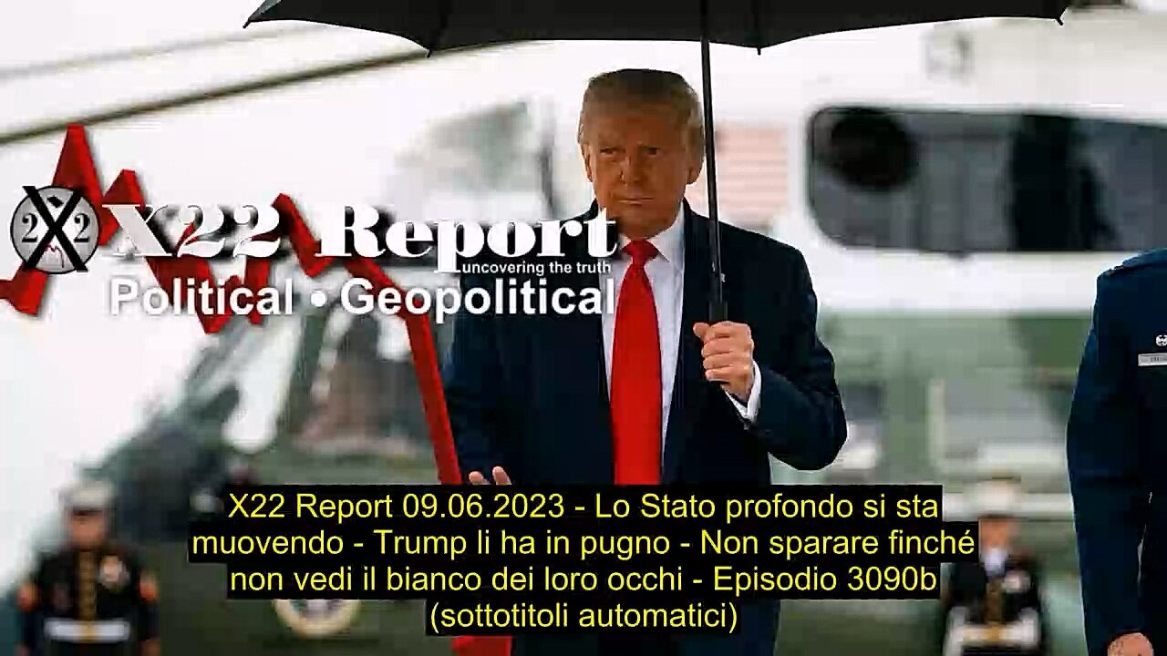 Report Del 09-06-2023, Lo Stato Profondo Si Sta Muovendo, Trump Li Ha In Pugno, Sub Ita