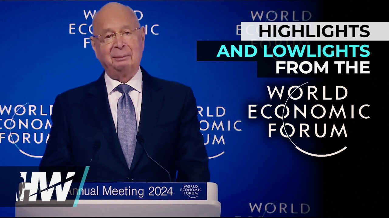HIGHLIGHTS AND LOWLIGHTS FROM THE WORLD ECONOMIC FORUM