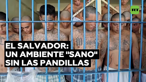 El Salvador: un ambiente “respirable” sin el fenómeno de las pandillas