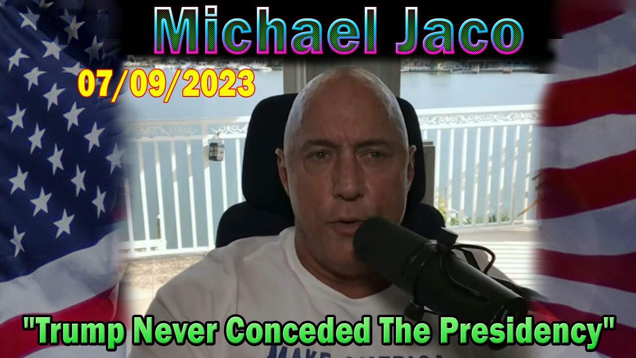 Michael Jaco HUGE Intel July 8: "Trump Never Conceded The Presidency"