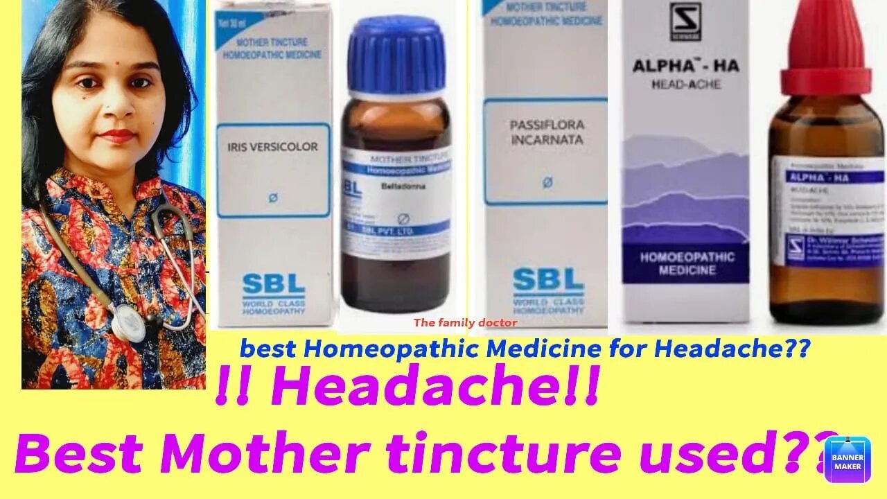 Headache| sirdard|सिरदर्द के लिए best homeopathic Mother tincture combination