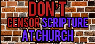 Don’t Censor Scripture @ Church