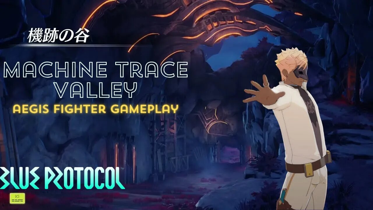 [Blue Protocol JP] Aegis Fighter Machine Trace Valley 6 Man Run