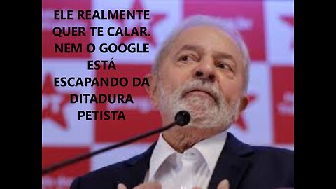 EM NOME DA CENSURA POLÍTICA, O PT QUER ORDENAR AO GOOGLE QUE NÃO VINCULE LULA À CORRUPÇÃO