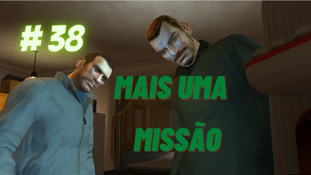 GTA IV - (#38) Mais uma missão