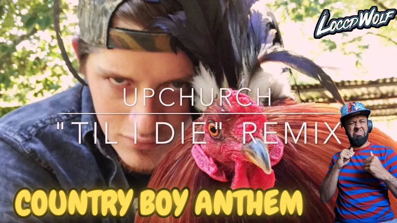 COUNTRY BOY ANTHEM! Upchurch- "Til I Die" (REDNECK REMIX) SAVAGE🤘🏼🔥 (REACTION!!!!)