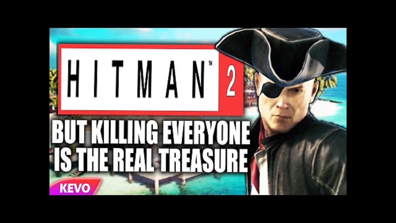 Hitman 2 but killing everyone is the real treasure