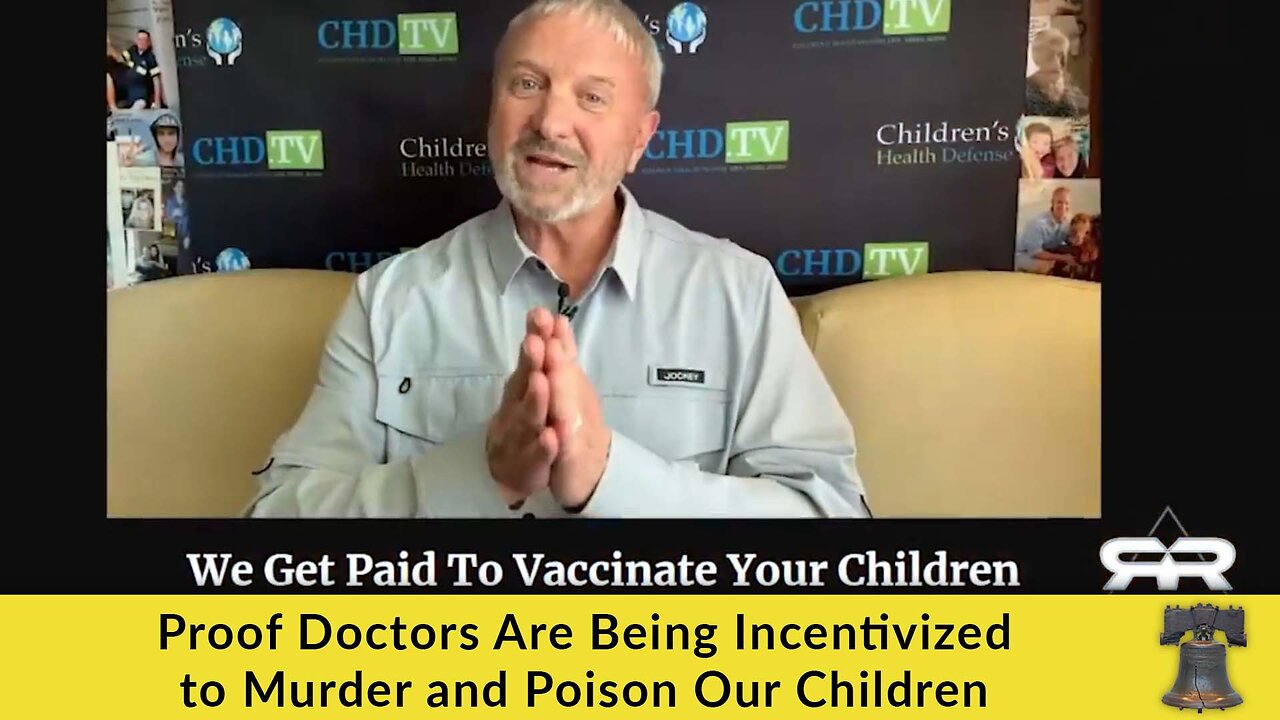 Proof Doctors Are Being Incentivized to Murder and Poison Our Children