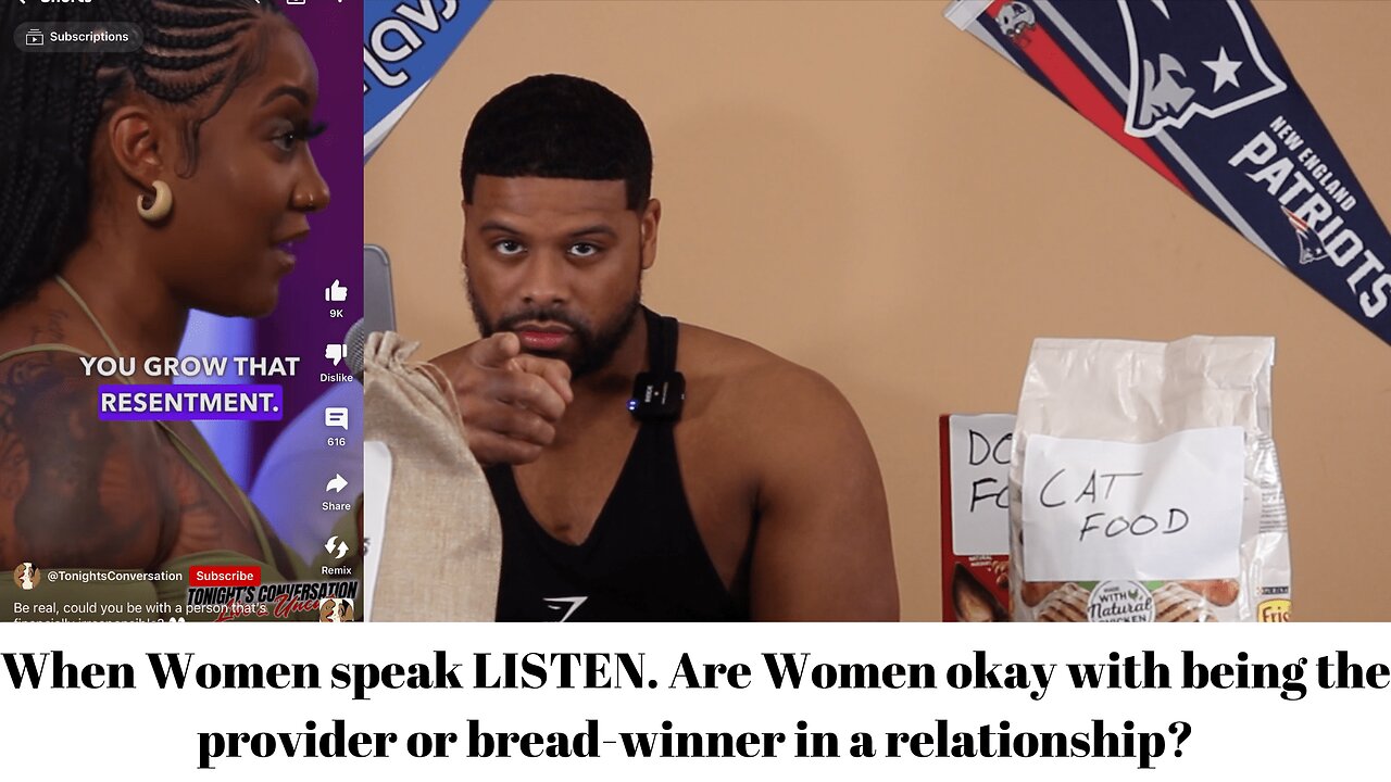 When Women speak LISTEN. Are Women okay with being the provider or bread-winner in a relationship?