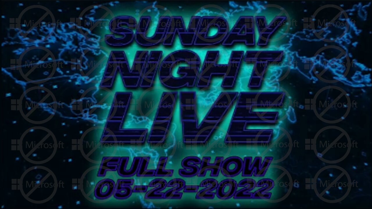 Sunday Night Live 5/22/22