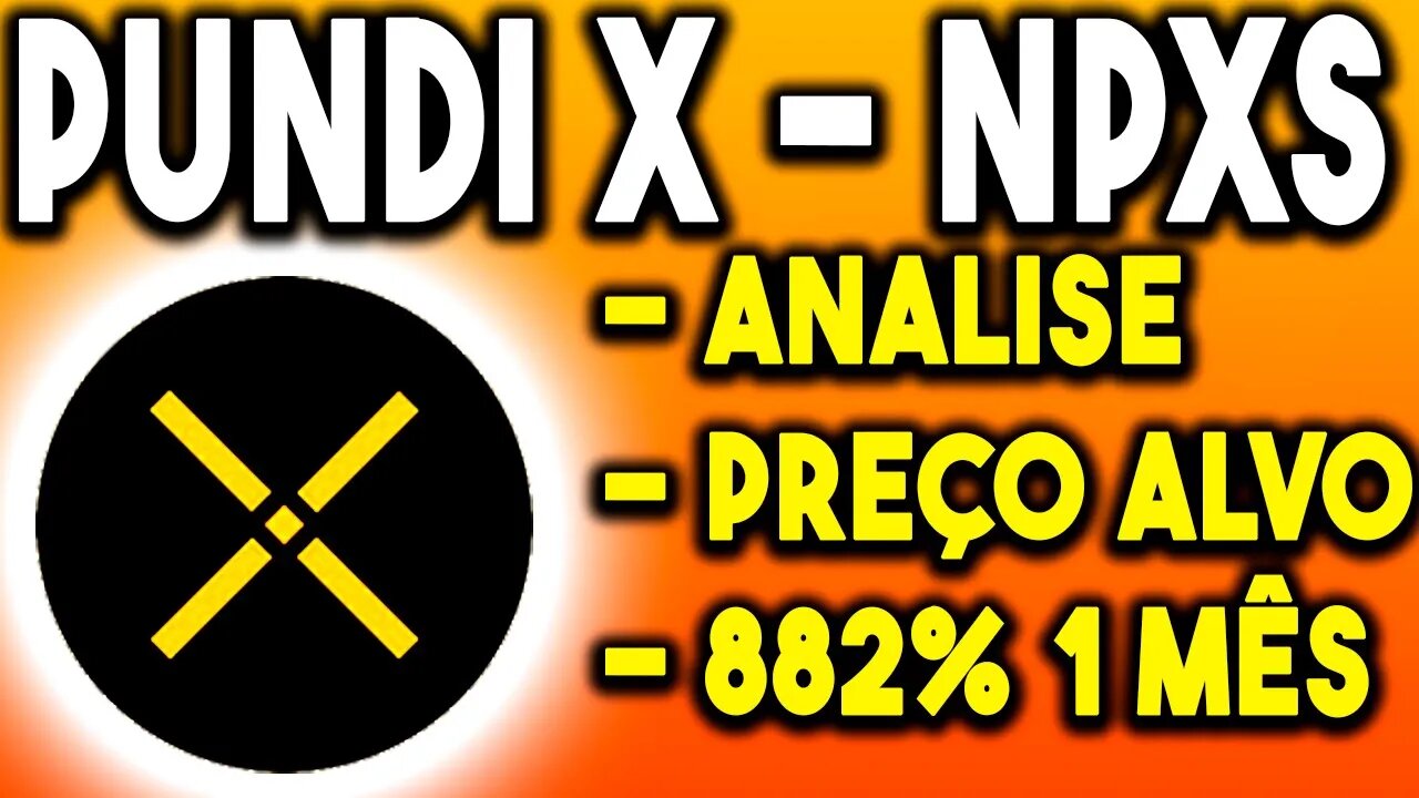 PUNDI X NPXS AINDA VALE A PENA INVESTIR PREÇO ALVO