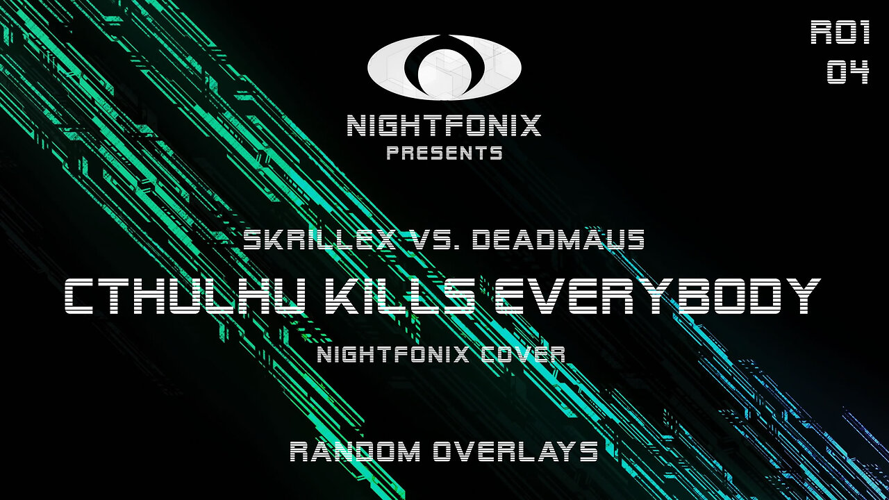 Skrillex vs. deadmau5 - Cthulhu Kills EVERYBODY (Nightfonix Cover)