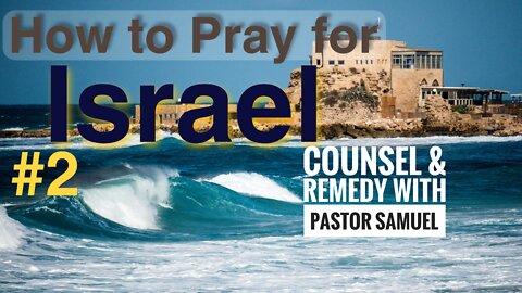 Title: How to Pray for Israel & Jerusalem # 2 #Israel #Jerusalem