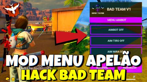 MOD MENU HACKER APELÃO BAD TEAM FREE FIRE 🔥