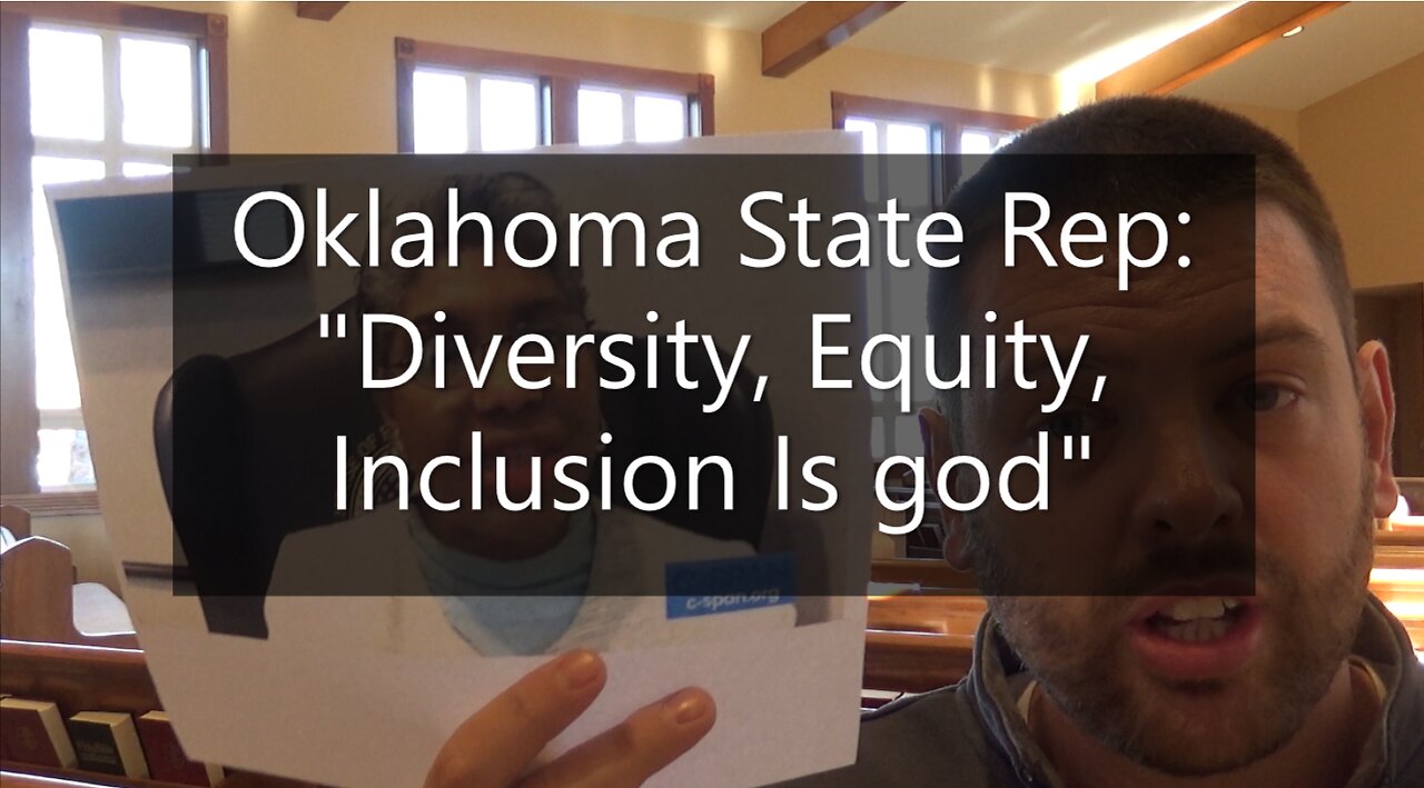 Oklahoma State Rep: "Diversity, Equity, Inclusion is god"