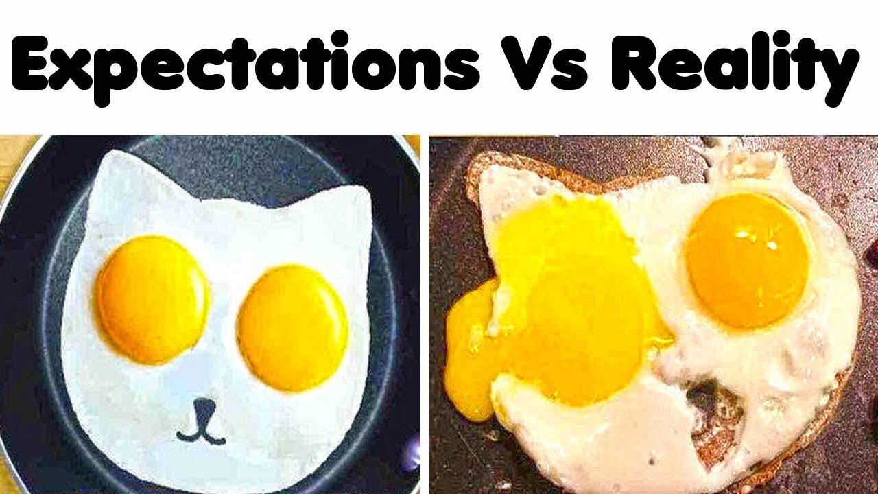 DISAPPOINTMENT EXPECTATIONS VS REALITY