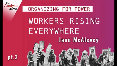 Organizing for Power – Jane McAlevey pt 3/8