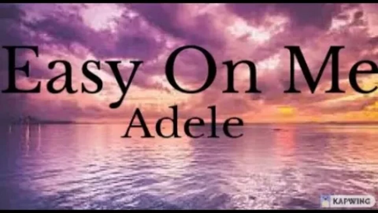 Adele - Easy On Me (Lyrics)