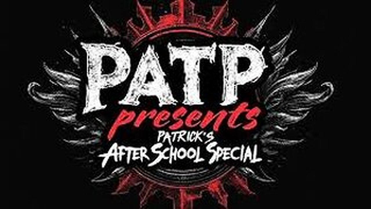 11/2/2024 PATP Presents: Patrick's After School Special
