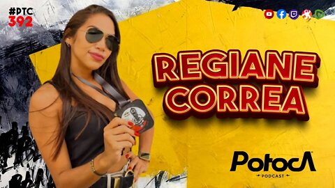 REGIANE CORREA | PTC #392