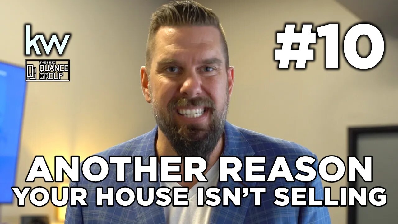 Episode 10: Why is My House Not Selling? (Pt. 2)